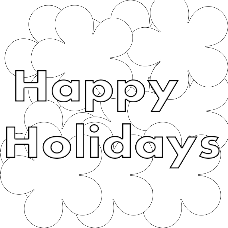 Happy Holidays Coloring Pages To Print Printable Free