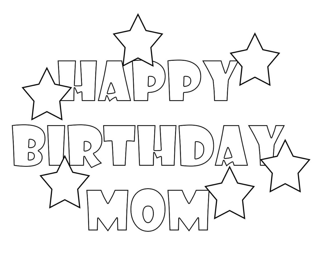 Coloring Pages that Say Happy Birthday Mom