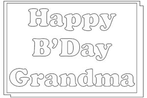 Happy Birthday Grandmother, Grandma, Granny Coloring Pages – Free ...