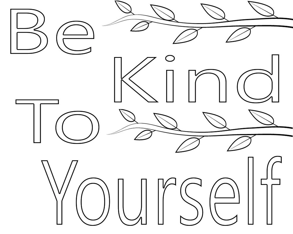 Be Kind to Yourself Coloring Page