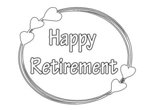 happy retirement colouring pages free