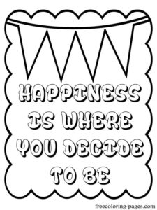 Motivational Quotes coloring pages about happiness